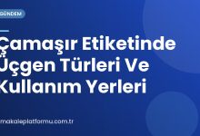 Çamaşır Etiketinde Üçgen Türleri Ve Kullanım Yerleri