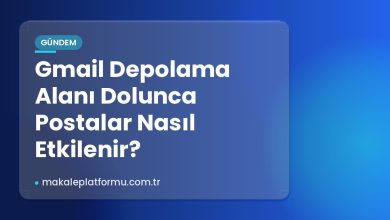 Gmail Depolama Alanı Dolunca Postalar Nasıl Etkilenir?