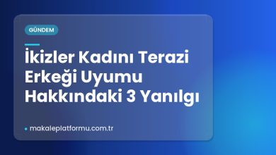 İkizler Kadını Terazi Erkeği Uyumu Hakkındaki 3 Yanılgı